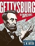 The Gettysburg ; the graphic novel