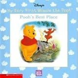 Disney's Pooh's Best Place (My Very First Winnie the Pooh)