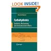 Carbohydrates: Synthesis, Mechanisms, and Stereoelectronic Effects