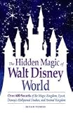 The Hidden Magic of Walt Disney World