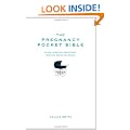 The Pregnancy Pocket Bible: Everything an expectant mother needs to know (Pocket Bibles)