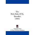 The Holy Rule Of St. Benedict (1865) by Saint Benedict and A Priest Of Mount Melleray