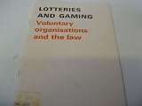 Lotteries and gaming : voluntary organisations and the law