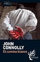 El camino blanco (Detective Charlie Parker) (Spanish Edition)
