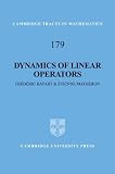 Dynamics of Linear Operators (Cambridge Tracts in Mathematics)