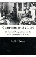 complaint to the lord historical perspectives on the african american elderly