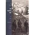 The Canadian Alps (The History of mountaineering in Canada) by Robert W Sandford