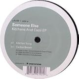 SOMEONE ELSE / KITCHEN AND CACTI EP
