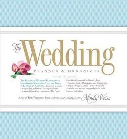 Mindy Weiss: The Wedding Planner & Organizer (Hardcover); 2012 Edition