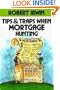 Tips and Traps When Mortgage Hunting