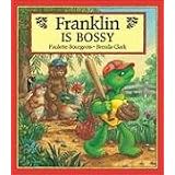 Franklin is Bossy (Franklin Series)