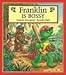 Franklin is Bossy (Franklin Series)