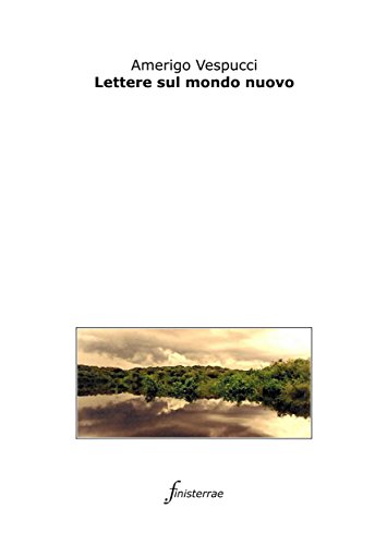 Lettere sul mondo nuovo (Italian Edition)