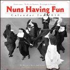 Nuns Having Fun 2010 Wall Calendar