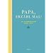 Papa, erz�hl mal: Das Erinnerungsalbum deines Lebens