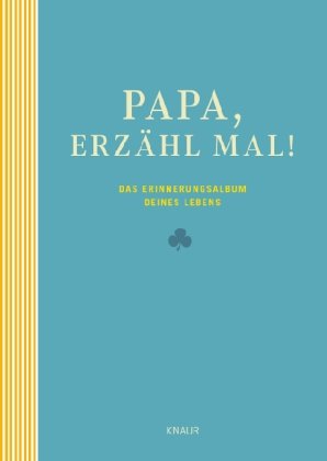Produkt-Bild: Papa, erz&auml;hl mal: Das Erinnerungsalbum deines Lebens