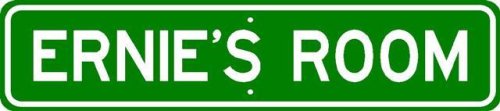 ERNIE ROOM SIGN - Personalized Gift Boy or Girl, Aluminum