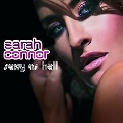 Sarah Connor Sexy As Hell lyrics