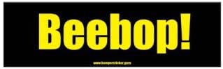 Bumper Sticker Guru 1120 - Beebop! - Removable Bumper sticker 10 x 3 inches