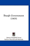Burgh Government (1905)