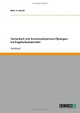 Textarbeit Mit Kommunikativen Ubungen Im Englischunterricht