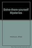 Alfred Hitchcock's solve-them-yourself-mysteries