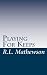 Playing For Keeps (A Neighbor From Hell Series)