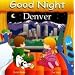 Good Night Denver (Good Night Our World series)
