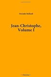 Jean-Christophe, Volume I