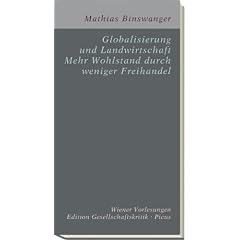 Globalisierung und Landwirtschaft. Mehr Wohlstand durch weniger Freihandel