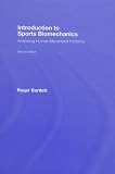 Introduction to Sports Biomechanics: Analysing Human Movement Patterns