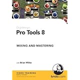 Pro Tools 8: Mixing And Mastering
