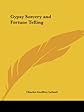 Gypsy Sorcery and Fortune Telling