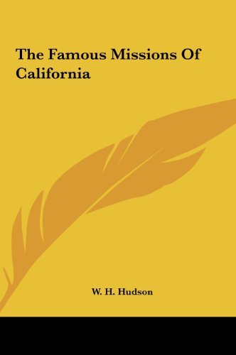 The Famous Missions Of California