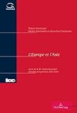 L'Europe et l'Asie : actes de la IXe Chaire Glaverbel d'études européennes 2003-2004