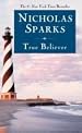 by Nicholas Sparks True Believer