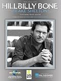 Blake Shelton in the book Hillbilly Bone (Piano Vocal Guitar, Sheet Music)