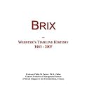 Brix: Webster's Timeline History, 1481 - 2007