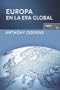 Europa en la era global (Estado Y Sociedad/ State and Society) (Spanish Edition)