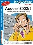 Access 02/03 Formulare u. Berichte: Formulare und Berichte