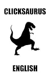 ClickSaurus - Largest English Dictionary, Thesaurus, Synonyms and Antonyms All in One - 255 000 + Words (Illustrated)
