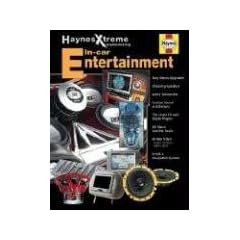 Haynes Xtreme Customizing In-Car Entertainment