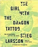 The Girl with the Dragon Tattoo Publisher: Random House Audio; Unabridged edition