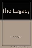 The legacy ; and, the talisman