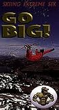 Skiing Extreme Six: Go Big!