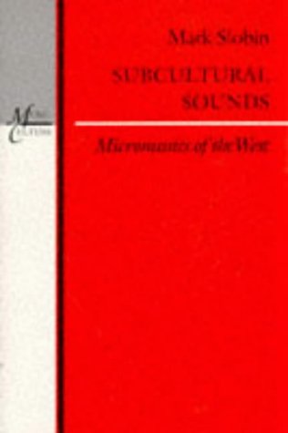 Subcultural Sounds: Micromusics of the West (Music/Culture) under Ethnomusicology in The Books Store