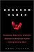 Bedroom Games: Stripteases, Seductions, and Other Surprises to Keep Your Partner Coming Back for More