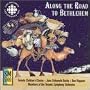 Along the Road to Bethlehem