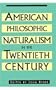 American Philosophic Naturalism in the Twentieth Century