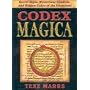 Codex Magica: Secret Signs, Mysterious Symbols, and Hidden Codes of the Illuminati
